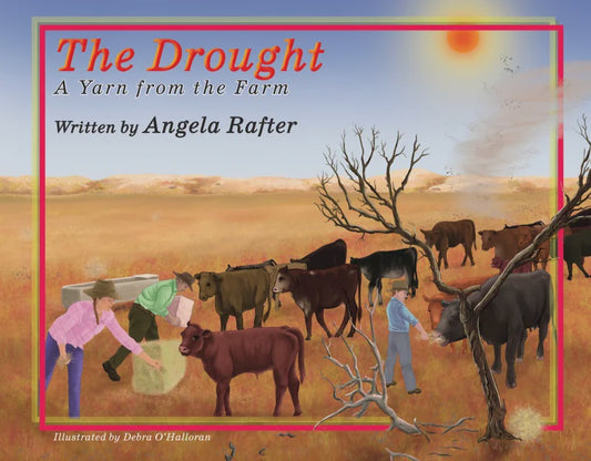 The Drought - A Yarn From The Farm